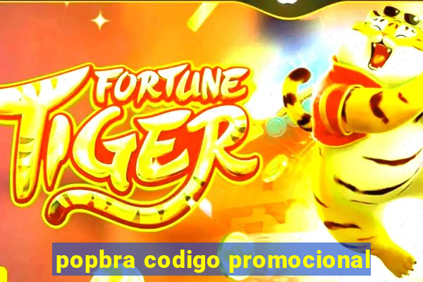 popbra codigo promocional